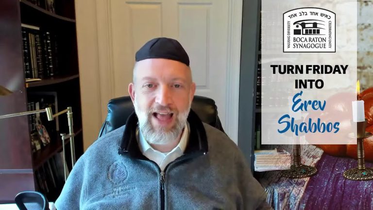 Turn Friday into Erev Shabbos (Part 44): Shabbos is the Source of All Blessing