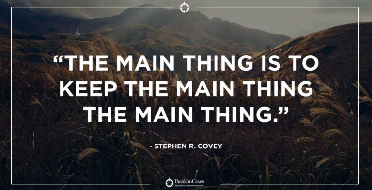 Keep the Main Thing, the Main Thing
