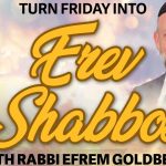 Turn Friday into Erev Shabbos (Part 74):  Coming to Shabbos With an Appetite