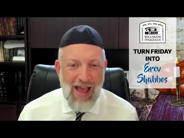 Turn Friday into Erev Shabbos (Part 98): With Love