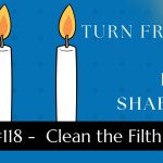 Turn Friday into Erev Shabbos (Part 118): Clean the Filth
