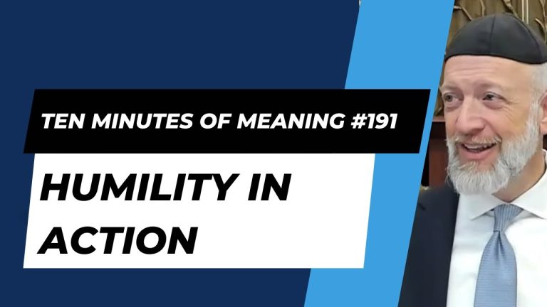 Ten Minutes of Meaning (Part 191): Humility in Action