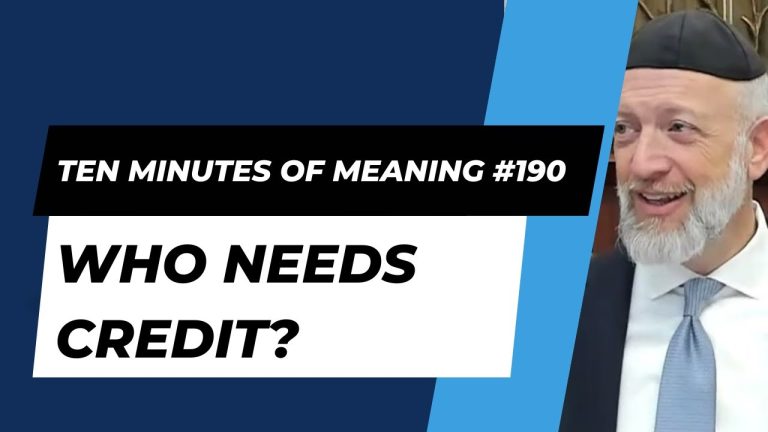 Ten Minutes of Meaning (Part 190): Who Needs Credit