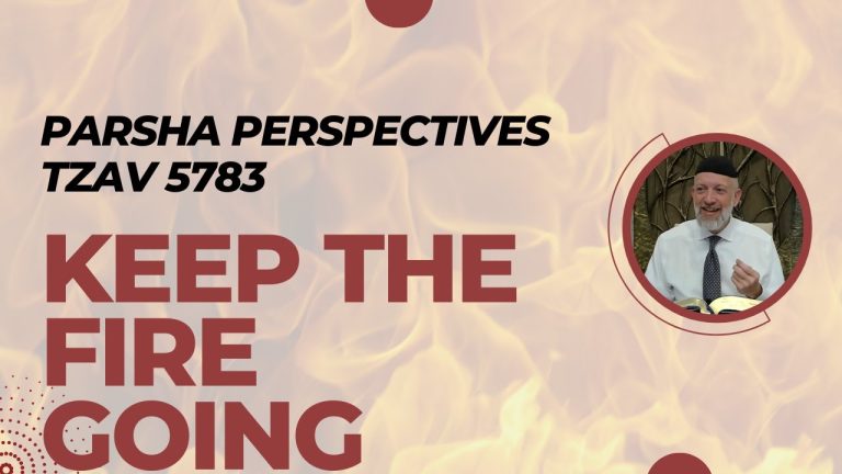Tzav: Keep the Fire Going