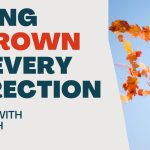 Living With Emunah (Part 283): Being Thrown in Every Direction