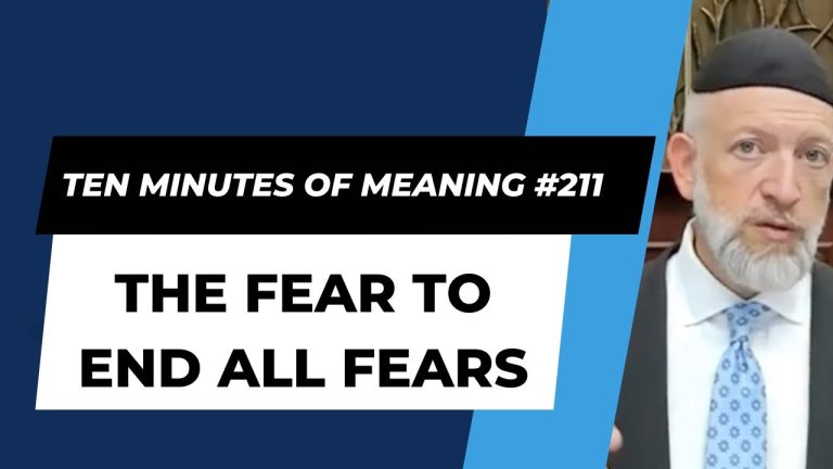 Ten Minutes of Meaning (Part 211): The Fear to End All Fears