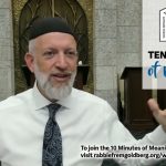 Ten Minutes of Meaning (Part 226): Live with Hashem