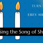 Turn Friday into Erev Shabbos (Part 171): Sing the Song of Shabbos