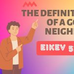 Eikev: The Definition of a Good Neighbor