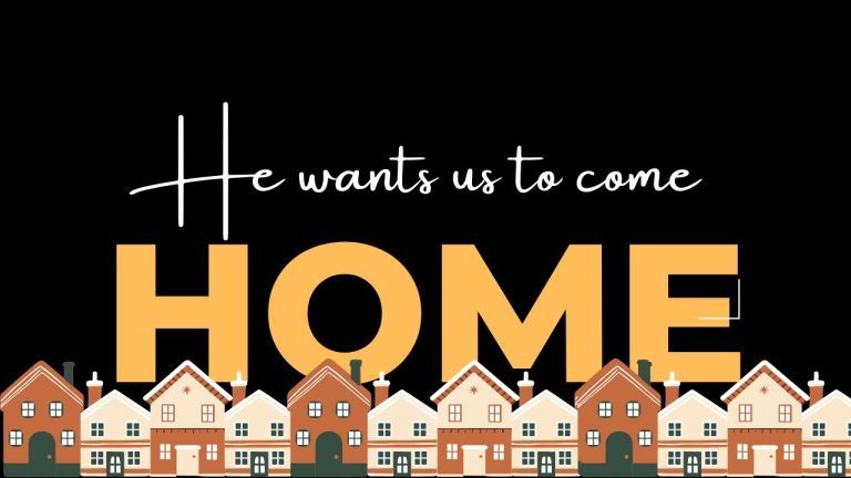 Living With Emunah (Part 318): He Wants Us to Come Home