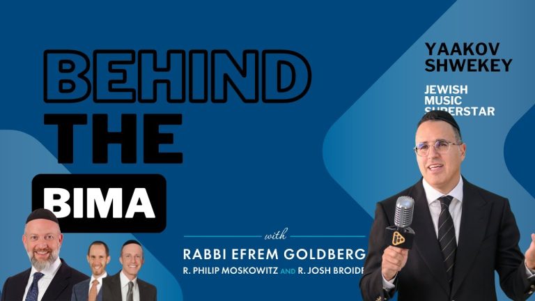 #163: Behind the Bima – Yaakov Shwekey
