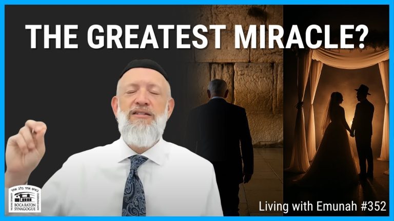 Living With Emunah (Part 352): The Jewish People are the Miracle