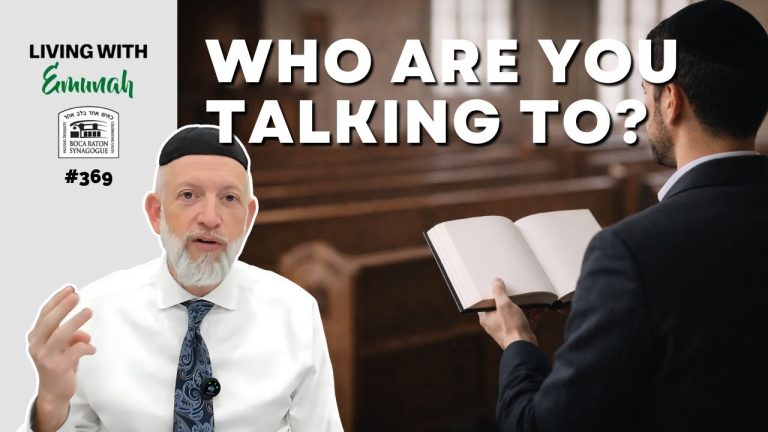 Living With Emunah (Part 369):  Emunah Before Davening