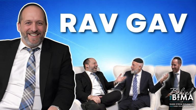 How Does Rav Gav Do It? | Rav Gav | Behind the Bima #196