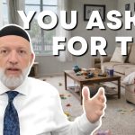 Living With Emunah (Part 375): Today’s Mess is Yesterday’s Yes