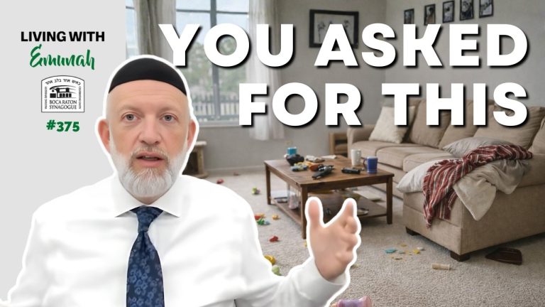 Living With Emunah (Part 375): Today’s Mess is Yesterday’s Yes