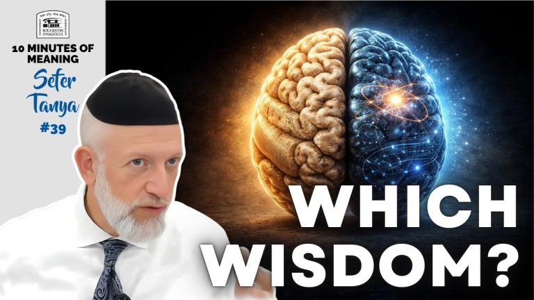 Tanya (Part 39): Chapter 8 – Secular Wisdom