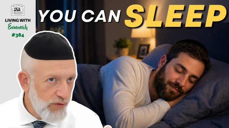 Living With Emunah (Part 384): Do This to Sleep Like a Baby