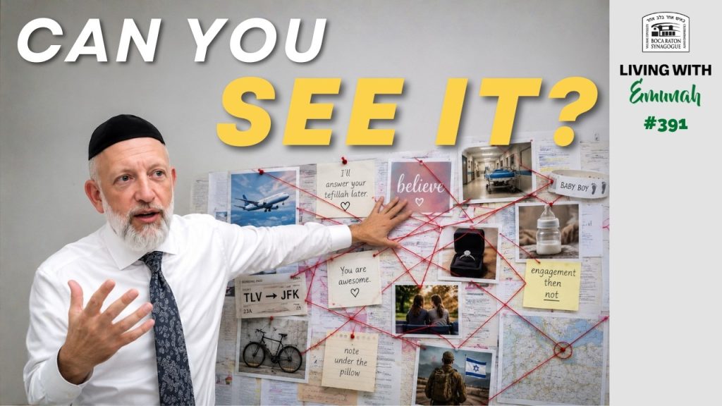 Living With Emunah (Part 391): Connecting the Dots